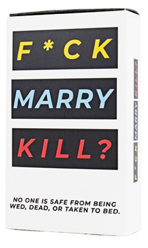 F*CK, Marry, Kill Trivia